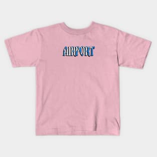 Airport Kids T-Shirt